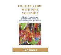 Fighting fire with fire Vol 2