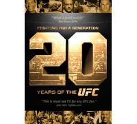 Fighting for a Generation: 20 Years of the Ufc