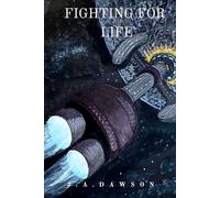 Fighting for Life