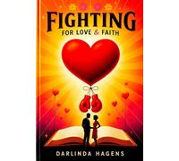 Fighting for Love and Faith