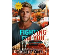 Fighting for You: LARGE PRINT EDITION: 8