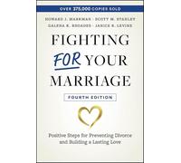 Howard J. Markman Scott M. Stanley Janice R. Levine Fighting For Yo (Tascabile)