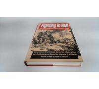 Fighting in Hell: The German Ordeal on the Eastern Front