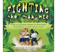 Fighting is Not the Answer, Trouble in Forest Elementary