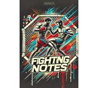 FIGHTING NOTES: The Essential Notebook for Fighters, Coaches, and Martial Arts Enthusiasts | 120 College Ruled Pages
