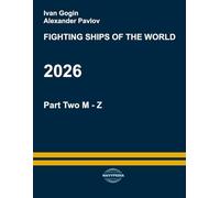 Fighting ships of the world 2026. Part Two. M - Z