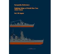 Fighting ships of World War Two 1937 - 1945. Volume III. Japan: 3