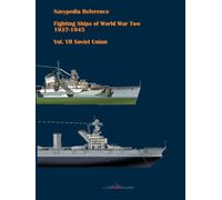 Fighting ships of World War Two 1937 - 1945. Volume VII. Soviet Union.