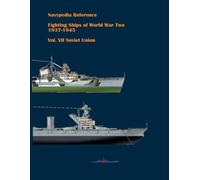 Fighting ships of World War Two 1937 - 1945. Volume VII. Soviet Union.: 7