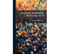 Fighting Terrorism With Strategy