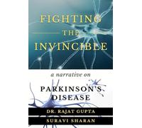Fighting the Invincible: Narrative on Parkinson's Disease