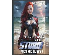 Fighting the Storm: Mogs and Muses Book 1