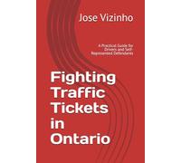 Fighting Traffic Tickets in Ontario: A Practical Guide for Drivers and Self-Represented Defendants