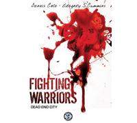 Fighting Warriors - Dead End City