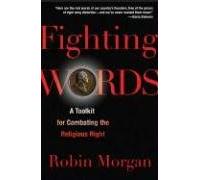Fighting Words: A Toolkit for Combating the Religious Right