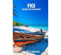 FIGI GUIDA DI VIAGGIO 2025