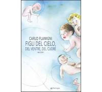 Figli del cielo, del ventre, del cuore
