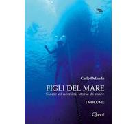 Figli del mare. Storie di uomini, storie di mare