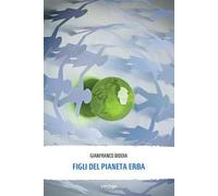Figli del pianeta Erba
