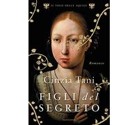 Figli del segreto. Il volo delle aquile