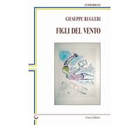 Figli del vento - [Genesi Editrice]