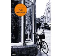 Figli della città