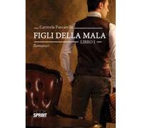 Figli della mala. Vol. 1