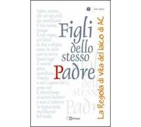 Figli dello stesso Padre. La Regola di vita del laico adulto di AC