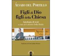 Libri Del Portillo Alvaro - Figli Di Dio, Figli Della Chiesa