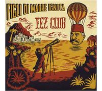 Figli di Madre Ignot - Fez Club