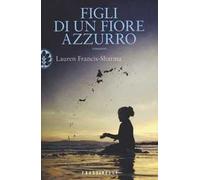 Figli di un fiore azzurro