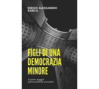 Figli di una democrazia minore