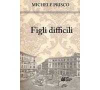 Figli difficili