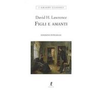 Figli e amanti. Ediz. integrale
