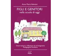 Figli e genitori nella scuola di oggi