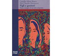 Figli e genitori. Note a margine di un mito amputato