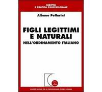 Figli legittimi e naturali. Nell'ordinamento italiano