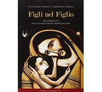 Figli nel Figlio. San Giuseppe nella spiritualità francescana