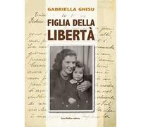 Figlia della libertà