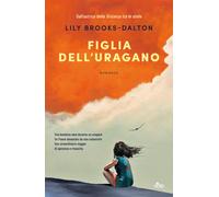 Figlia dell'uragano - Brooks-Dalton Lily