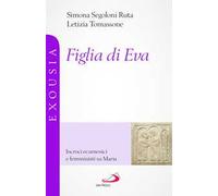 Figlia di Eva. Incroci ecumenici e femministi su Maria