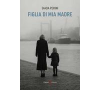 Figlia di mia madre