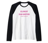 Figlia Maggiore I Make The Rules Funny Maglia con Maniche Raglan
