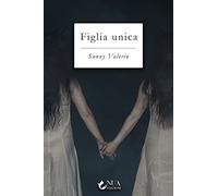 Figlia unica