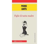 Figlie di tanta madre