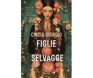 Figlie selvagge - Giorgio Cinzia