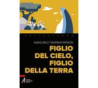Figlio del cielo, figlio della terra