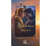 Figlio di demone, cuore di re.