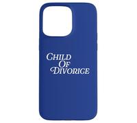 Figlio di divorzio Bambini Divorziati Genitori Separazione Sarcastica Custodia per iPhone 15 Pro Max