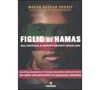 Figlio di Hamas. Dall'intifada ai servizi segreti israeliani - Yousef Mosa...